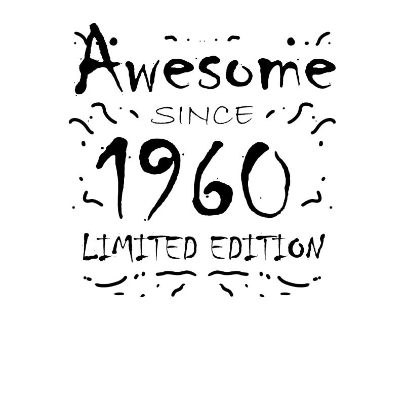 Fantastic since 1960 - born in 1960