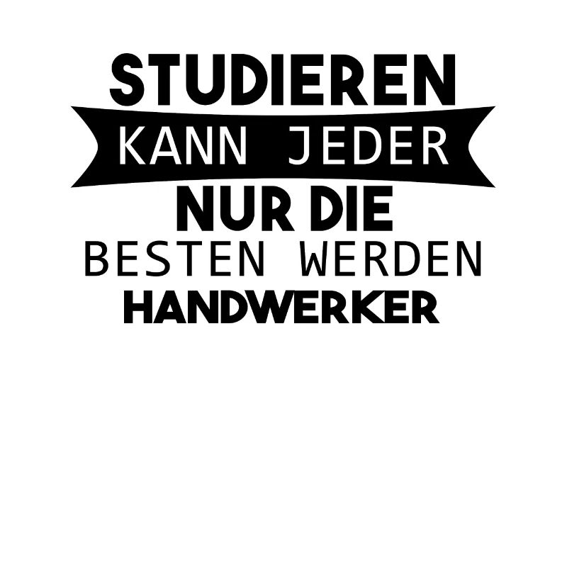 Handwerker lustiger Spruch