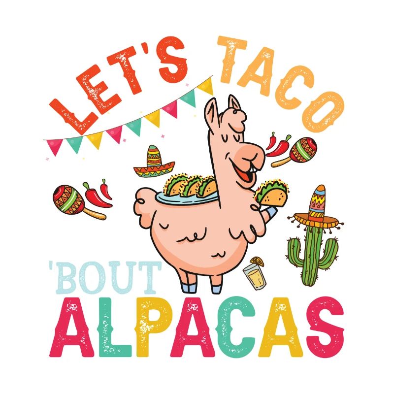 Let's Taco Bout Alpacas Funny Llamas