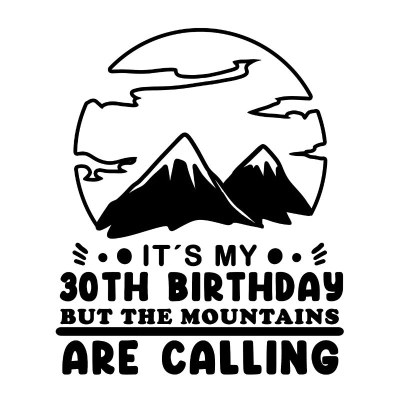 Berg Wanderer 30. Geburtstag 30 Jahre alt Geschenk