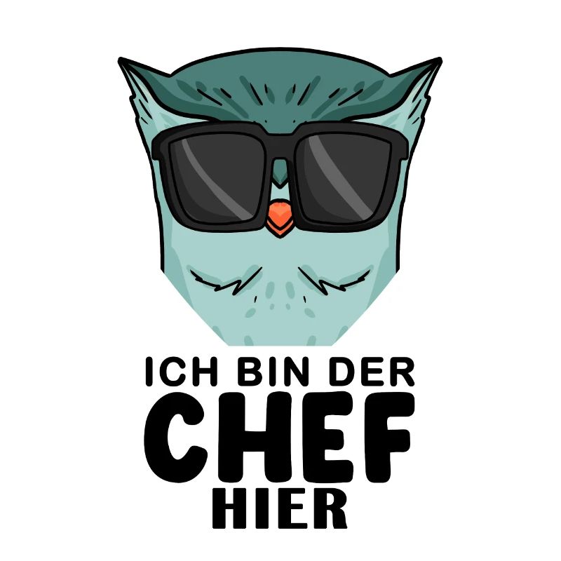 Chef Spruch mit Eule Motiv