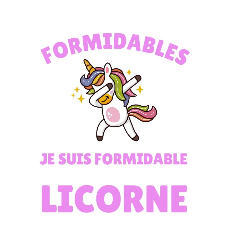 je suis formidable donc je suis une licorne