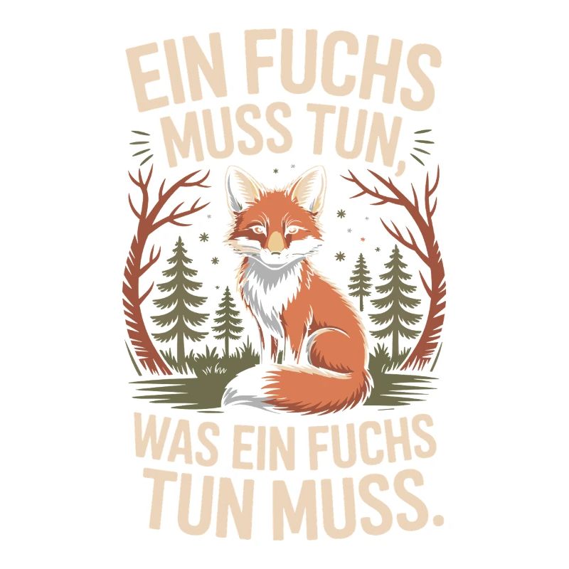 Fox saying: A fox must do what fox must do