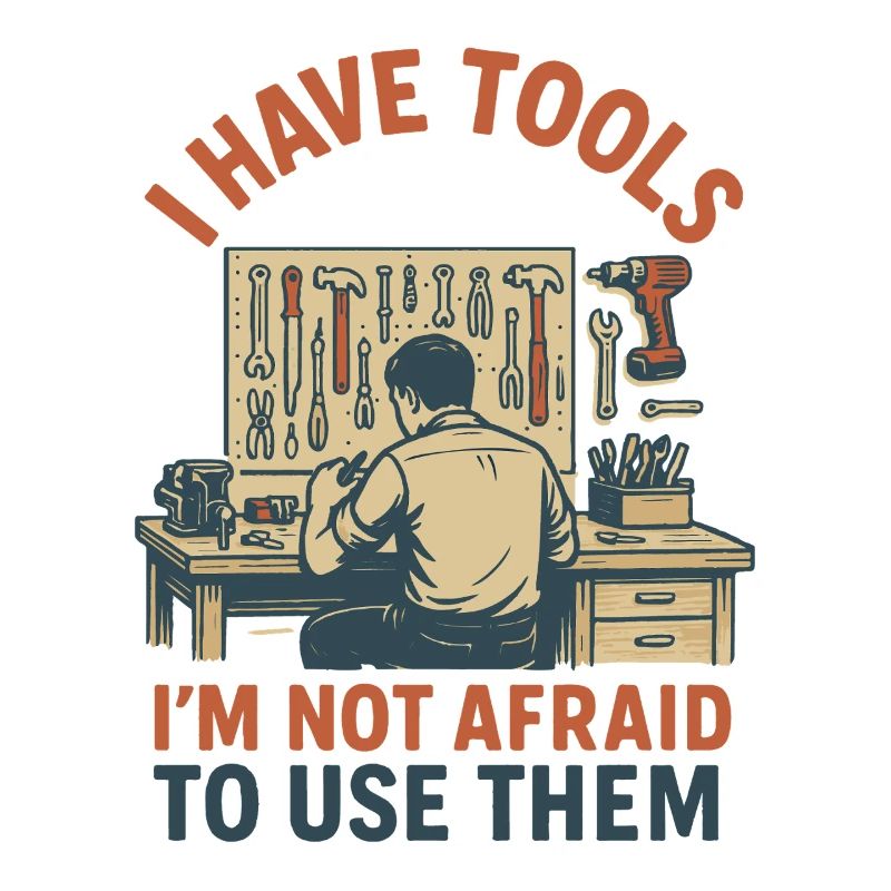Tool lover humorous craftsman saying