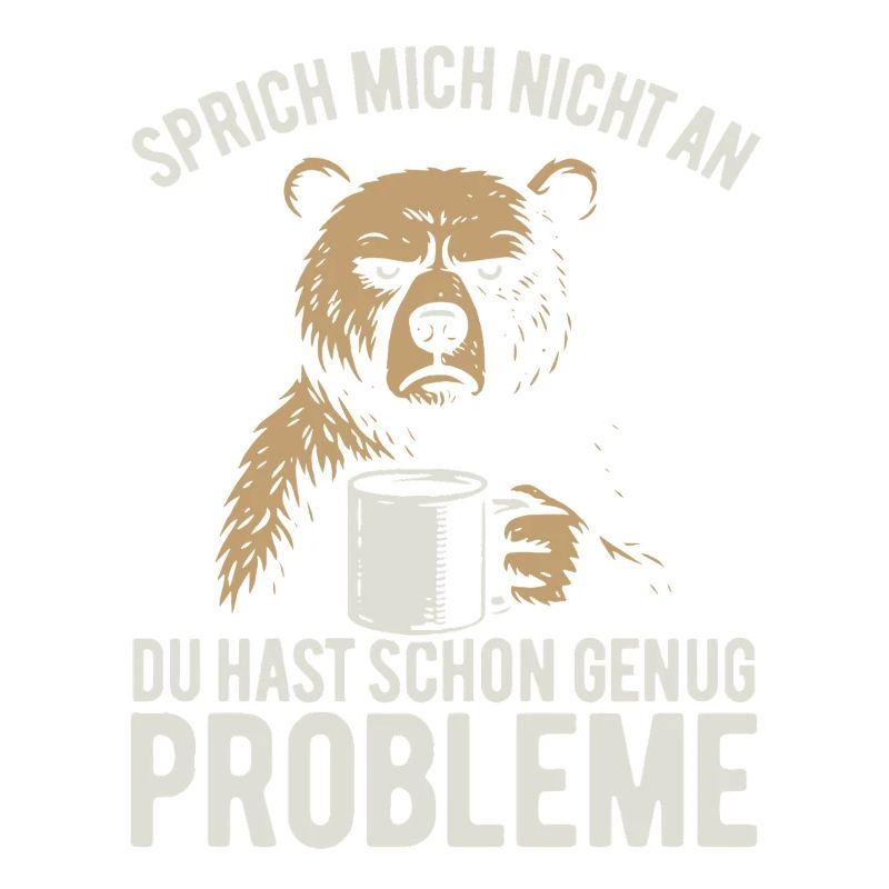 Don't talk to me - grumpy bear with coffee