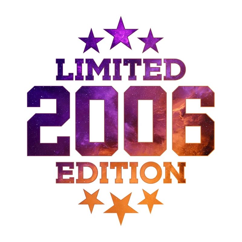 ÉDITION LIMITÉE 2006 ANNIVERSAIRE
