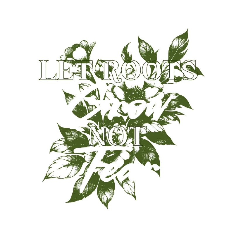 Humanity Equality Let Roots Grow