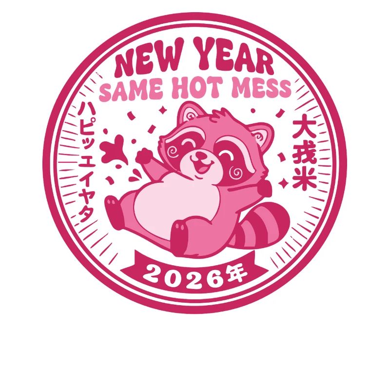 Neujahr Same Hot Mess 2026 Feier