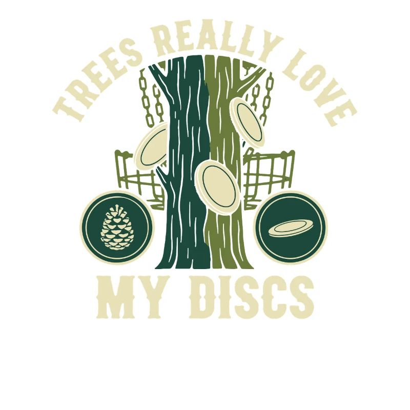 Trees Really Love My Discs Funny Disc Golf
