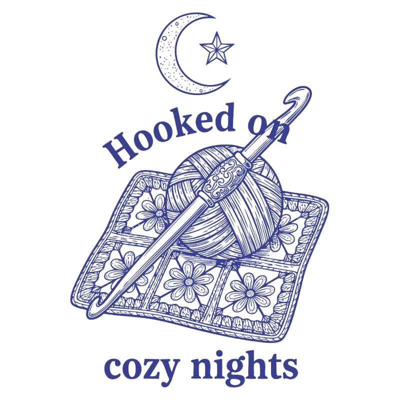 Crochet Lover Hooked On Cozy Nights Funny