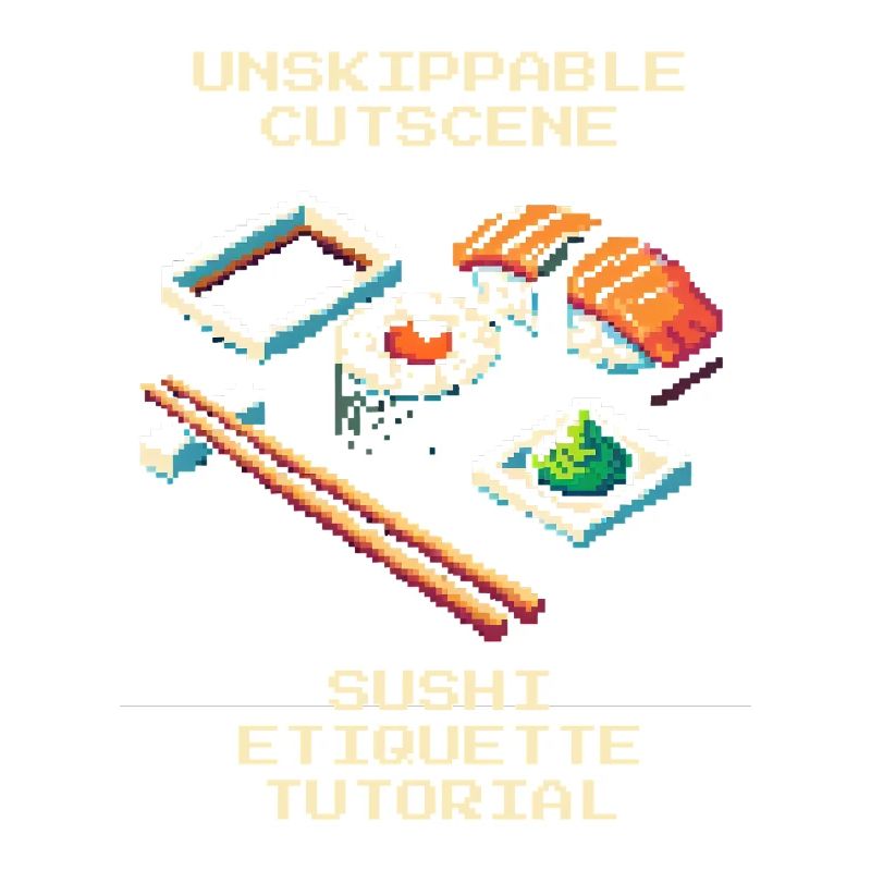 Unstoppable Cutscene | Sushi Etiquette Tutorial