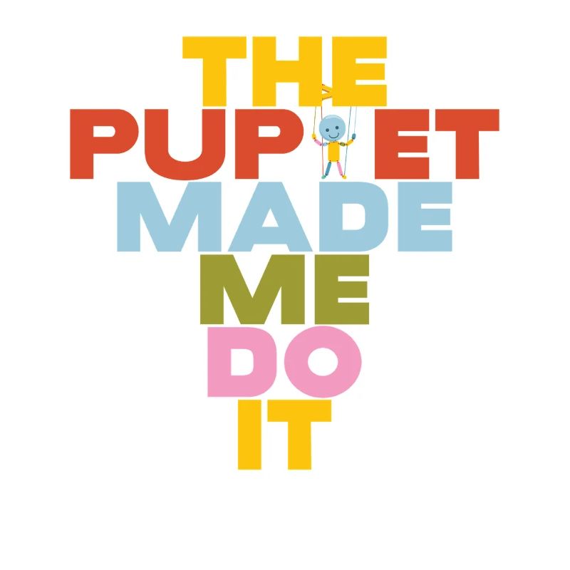 Puppet Made Me Do It
