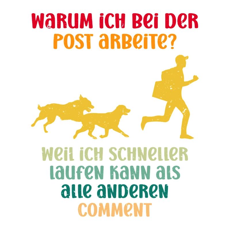Postboten WARUM ICH BEI DER POS ARBEITE?WEIL ICH