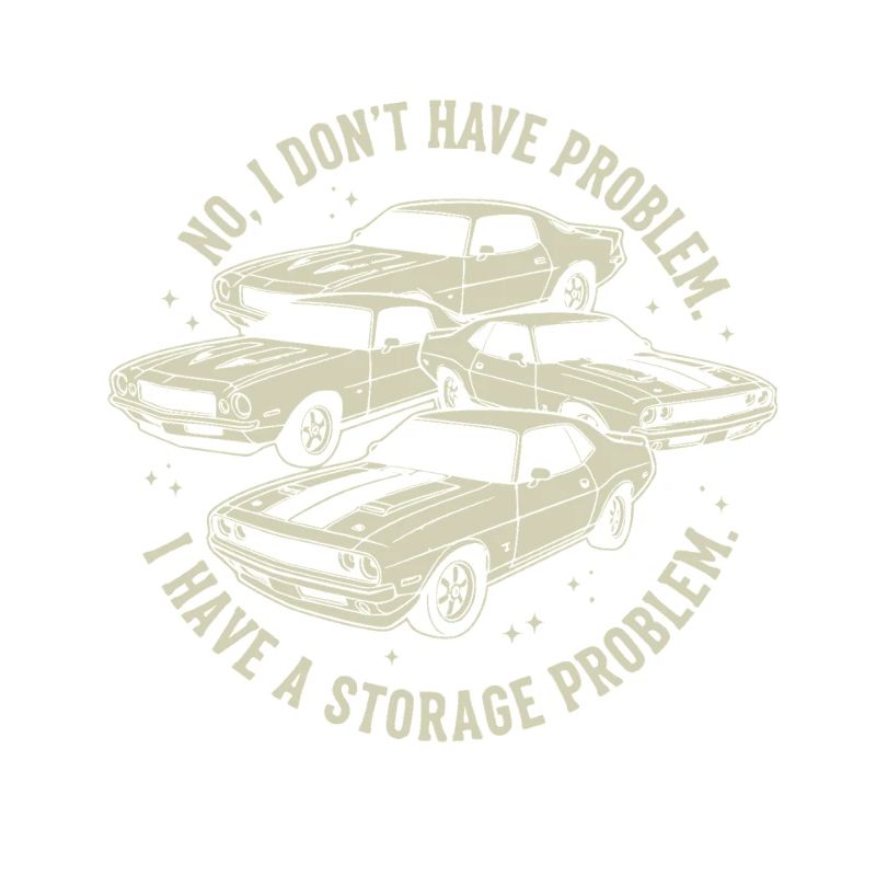 I Don't Have a Car Problem I Have a Storage Problem