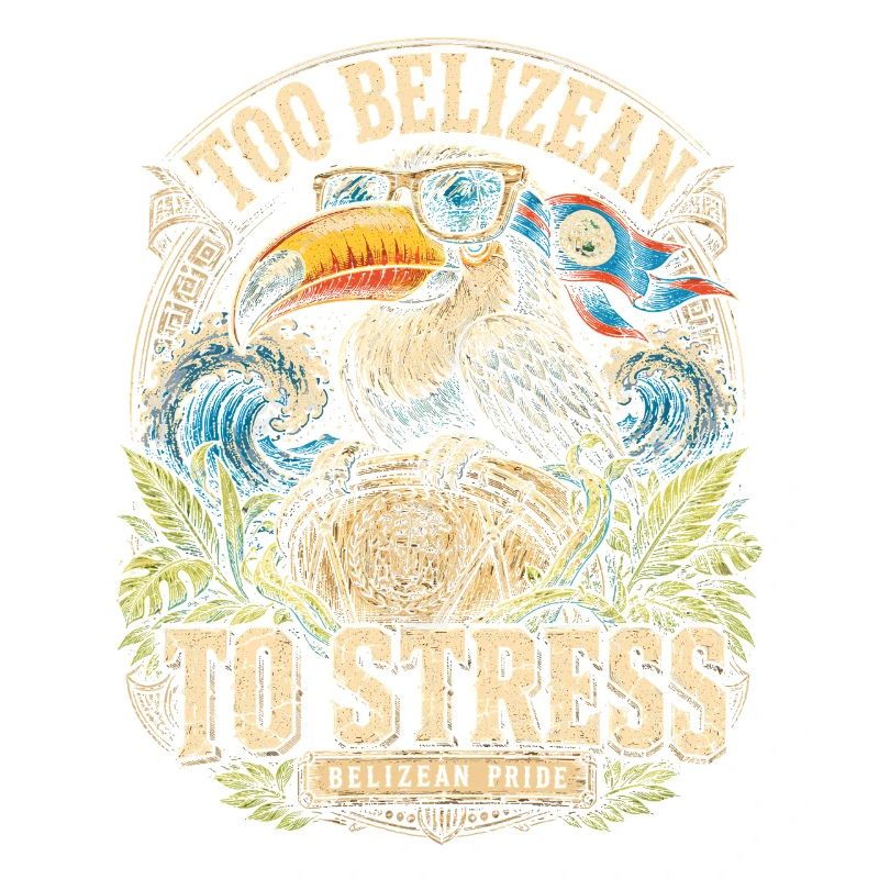 Belize Belizean Root Too Belizean To Stress