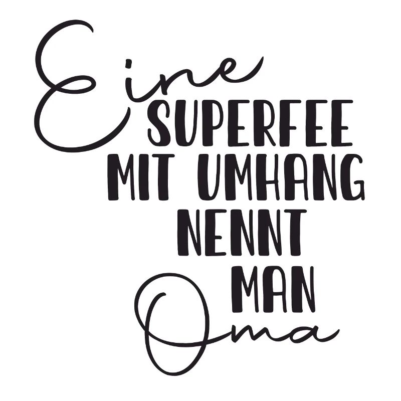 Granny Superfee Saying