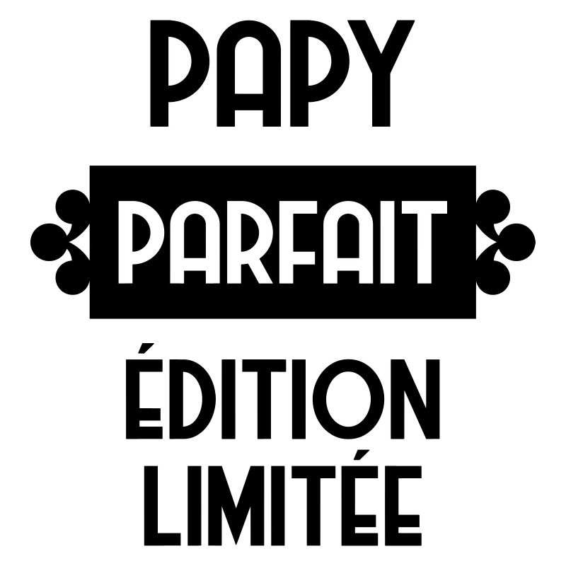 Papy Papi Grand-Père Retraite famille