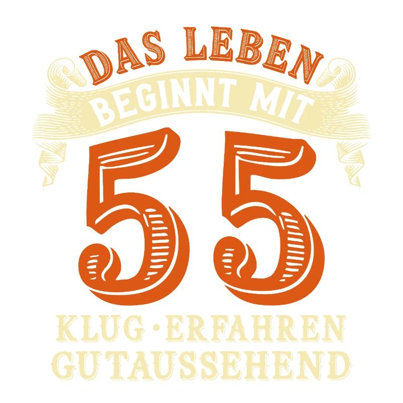 Das Leben beginnt mit 55 zum 55. Geburtstag