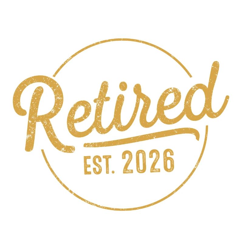 Funny Retired 2026 Not My Problem Anymore  