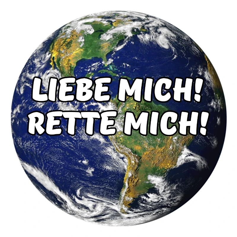 Erde Planet Umweltschutz Klimawandel Spruch