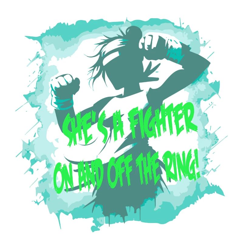 Fighter She's a fighter