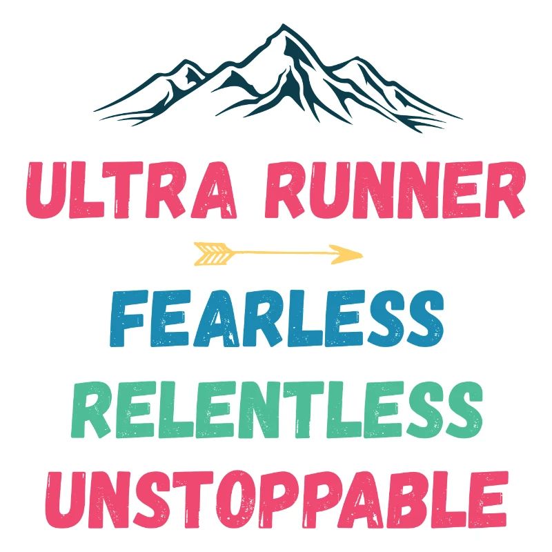 Ultra Runnner - Intrépide. Implacable. Imparable.