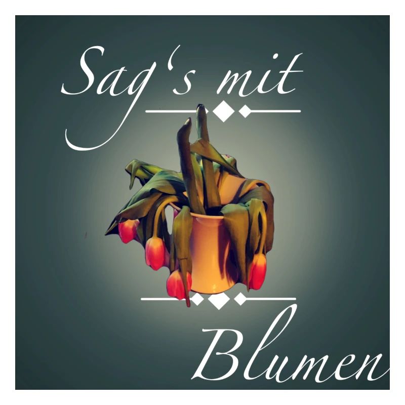 Sag's mit Blumen