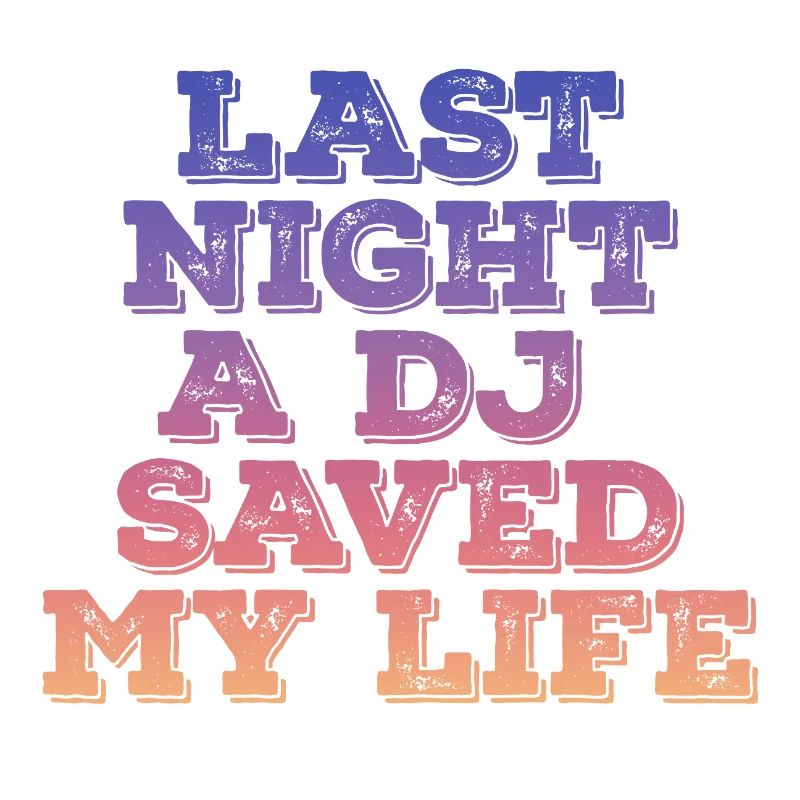 Last night a dj saved my life