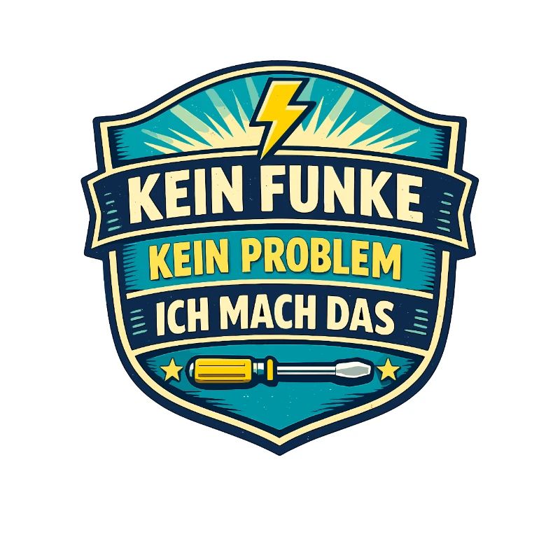 Kein Funke Kein Problem Ich Mach Das