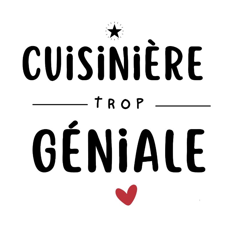 Cuisinière trop géniale Chef Cadeau