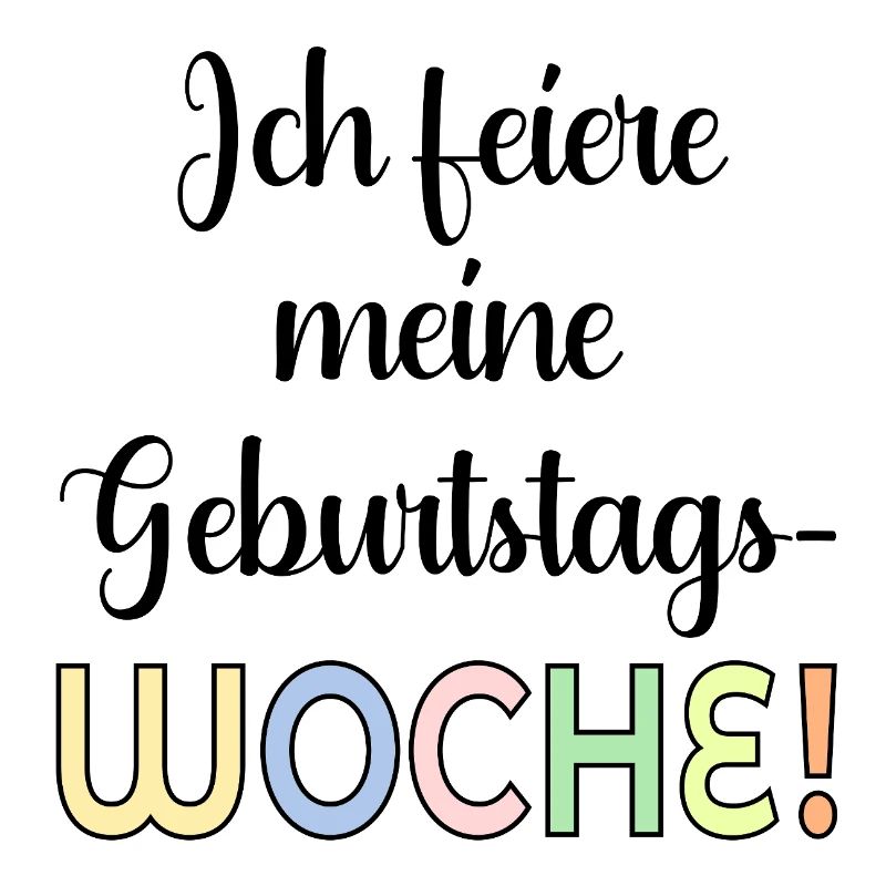 GEBURTSTAGSWOCHE FEIERN GEBURTSTAGSSPRÜCHE
