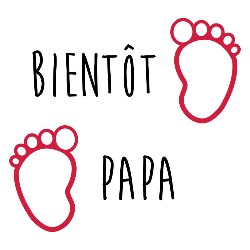 Bientôt Papa / Bébé / Naissance / Enceinte / Baby