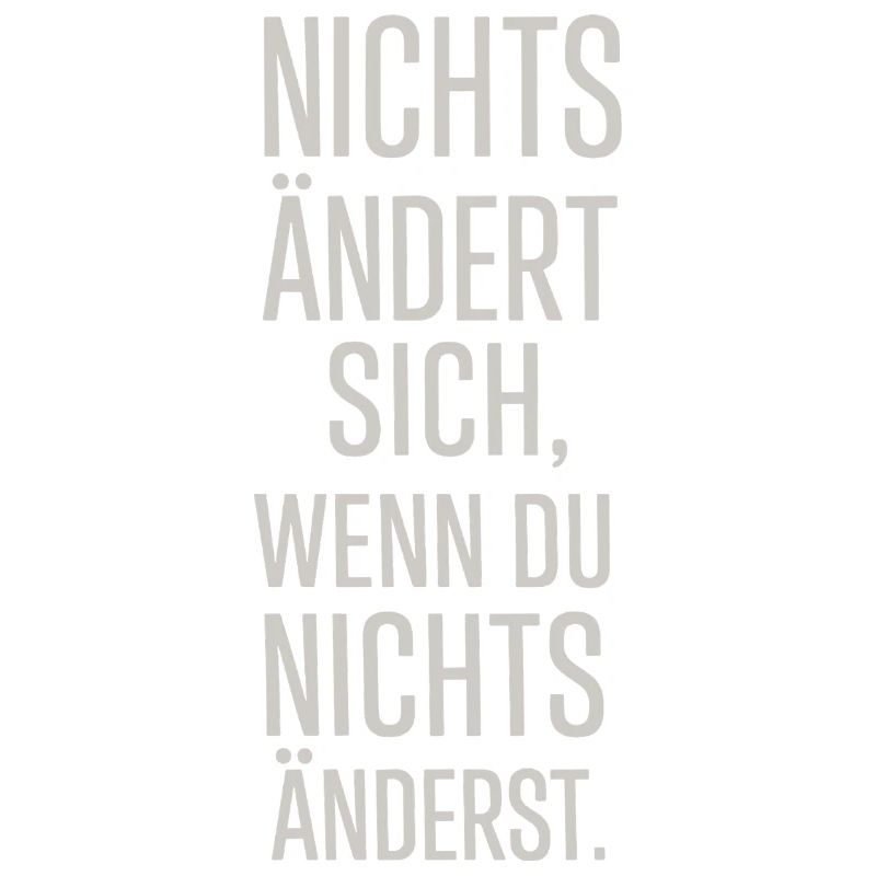 Rien ne change si tu ne changes rien