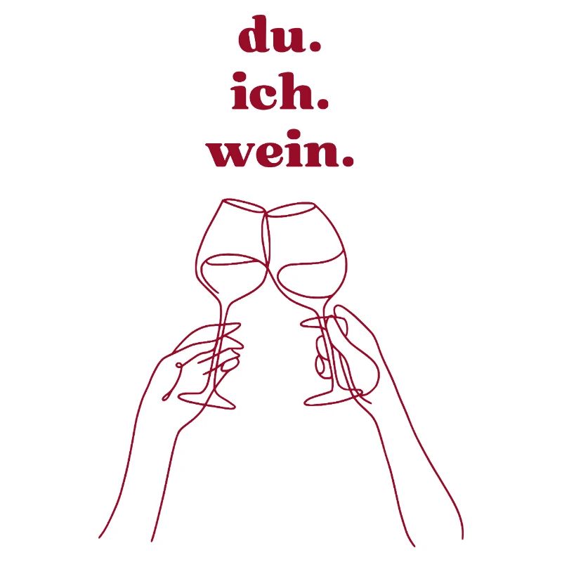 du. ich. wein.