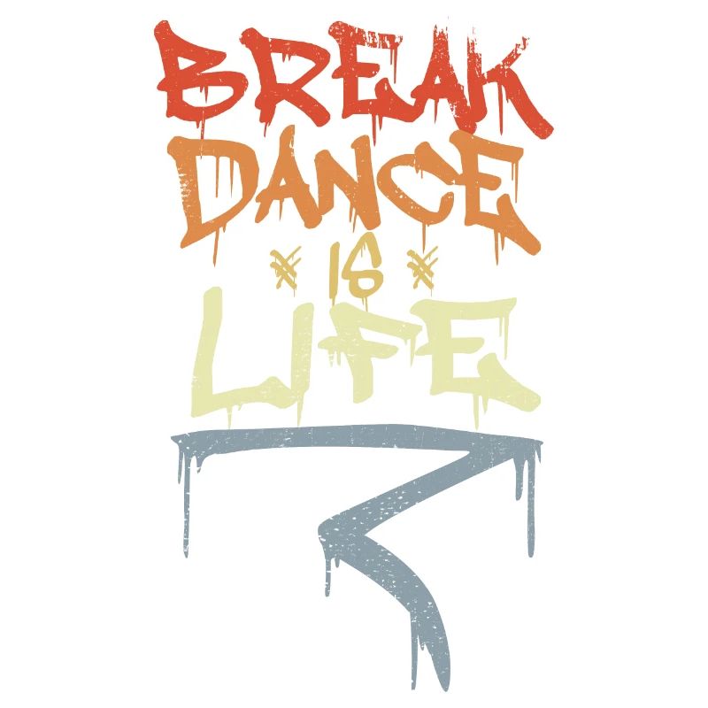 Break Dance Is Life