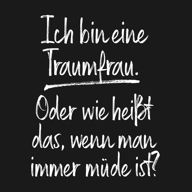 Traumfrau Oder Wie Heißt Das Wenn Man Müde Ist