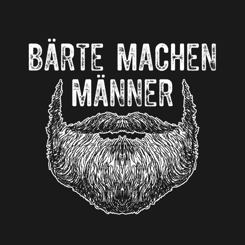 Beards Make Men / Beard, Beard Bearer Saying