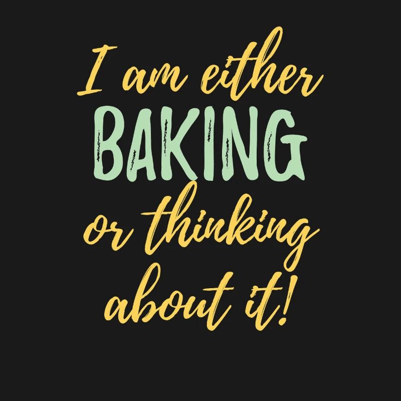 Ich backe entweder oder denke darüber nach.