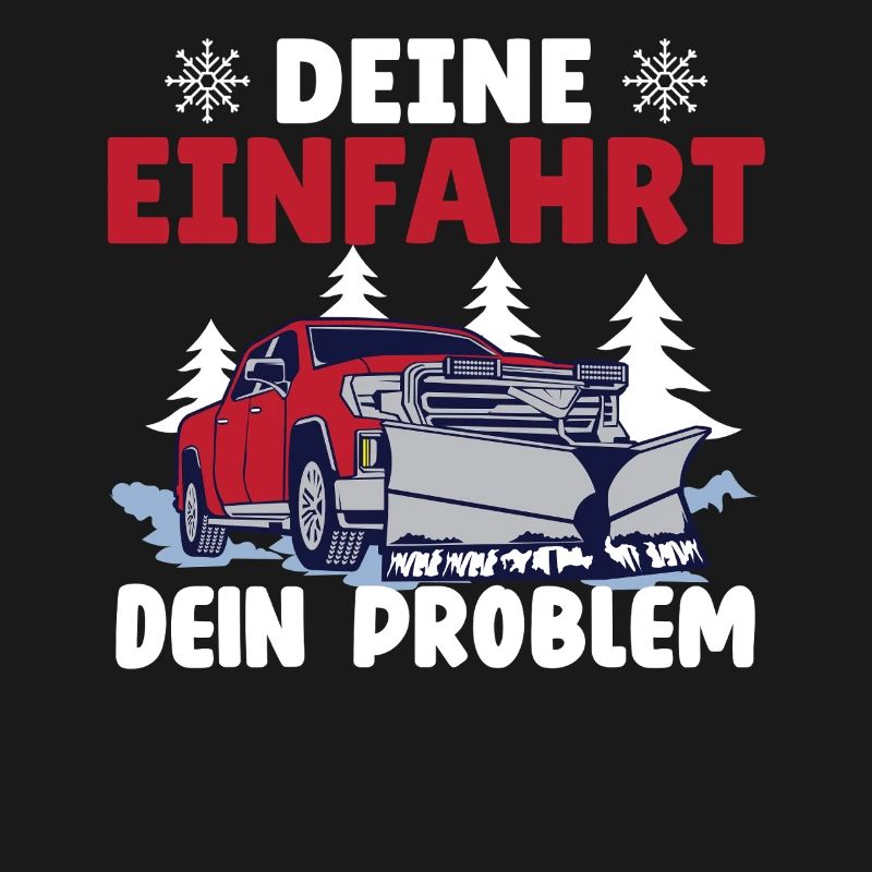 Schneepflugfahrer DEINE EINFAHRT DEIN PROBLEM