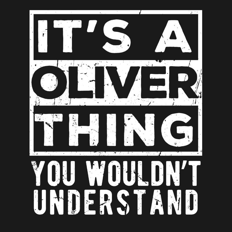 C’est une affaire d’Oliver que tu ne comprendrais pas