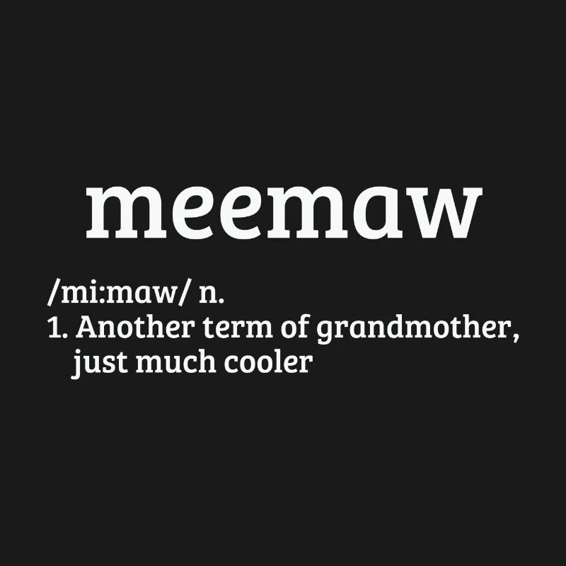 Meemaw Defination Muttertag