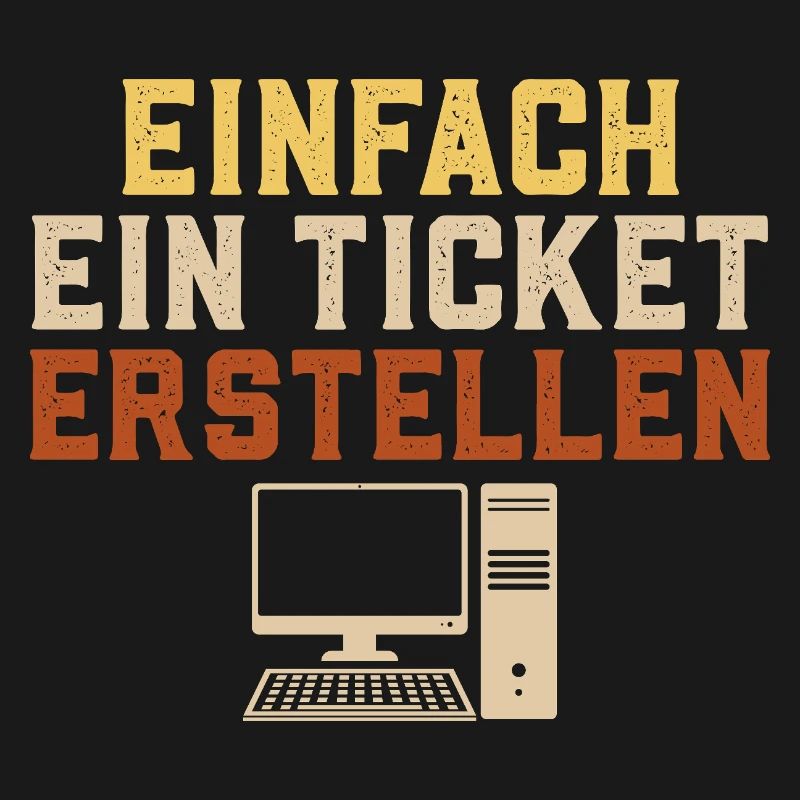 Informatique CRÉEZ SIMPLEMENT UN TICKET Drôle