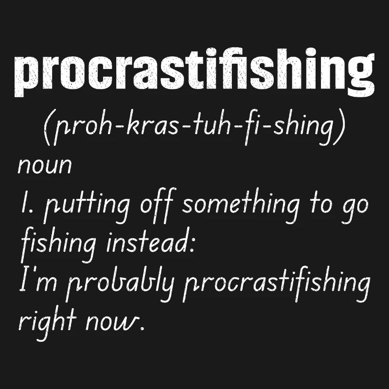 Procrastifishing defination