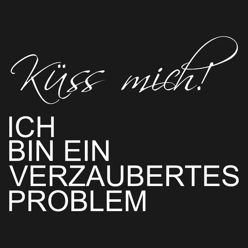 Küss mich ich bin ein verzaubertes Problem