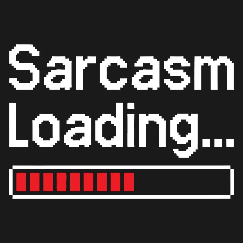 Sarcasm Loading Status