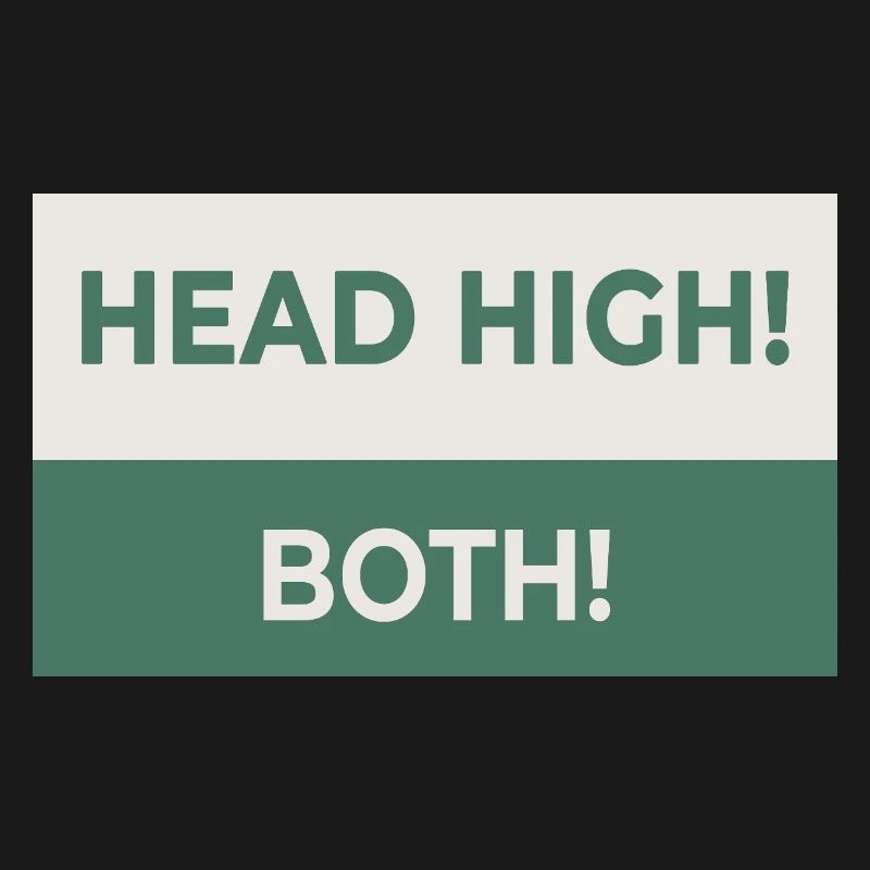 HEAD HIGH. BOTH. – Freches Statement-Design