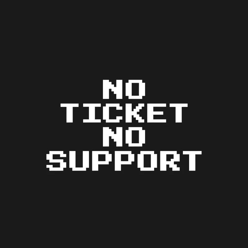 Pas de ticket, pas de support, Pixel 8 Bit