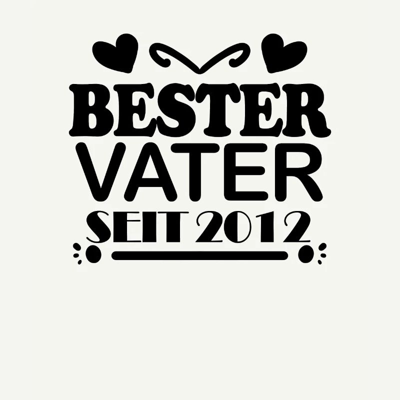 Bester Vater seit 2012