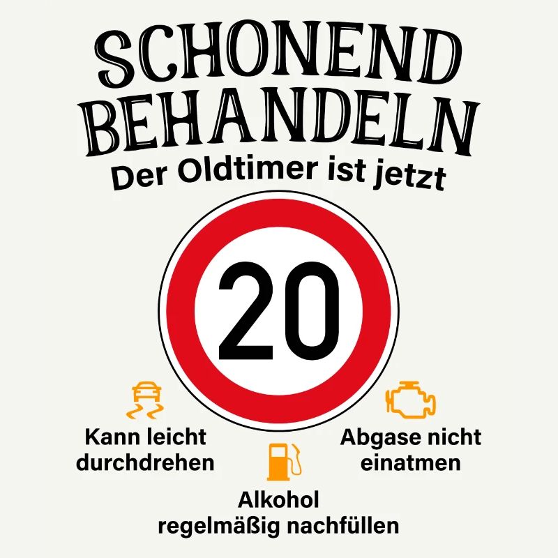 20. Geburtstag Schonend Behandeln Oldtimer Ist 20