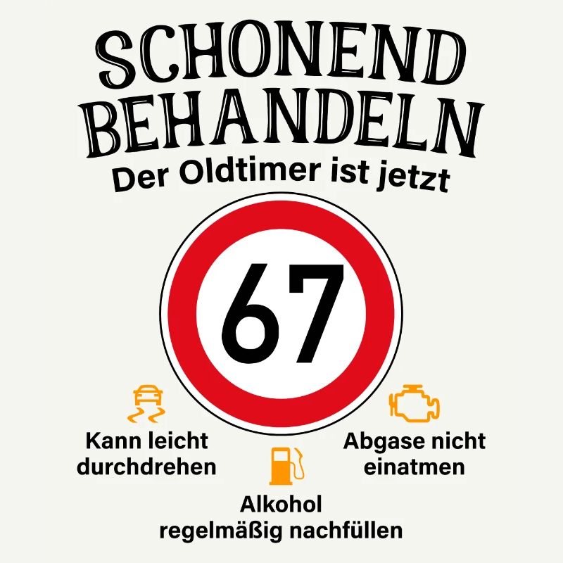 67. Geburtstag Schonend Behandeln Oldtimer Ist 67